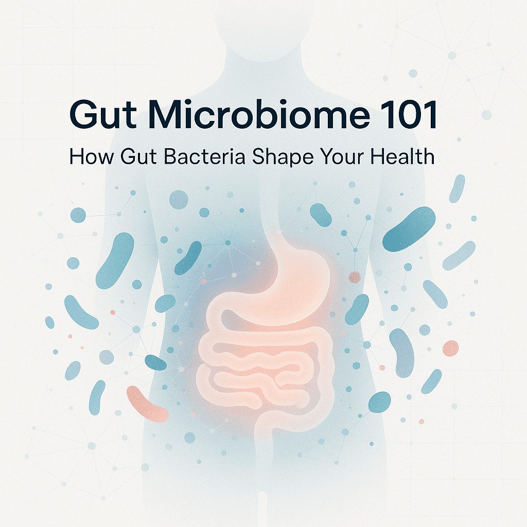 Gut Microbiome 101: How Your Gut Bacteria Control Your Health