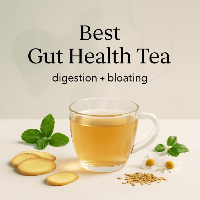 Best Gut Health Tea for Digestion & Bloating